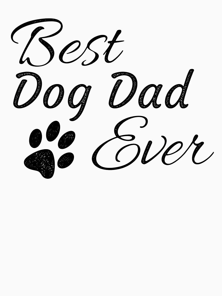 Best Dog Dad Ever Calligraphy Paw Print by SoyLamderma
