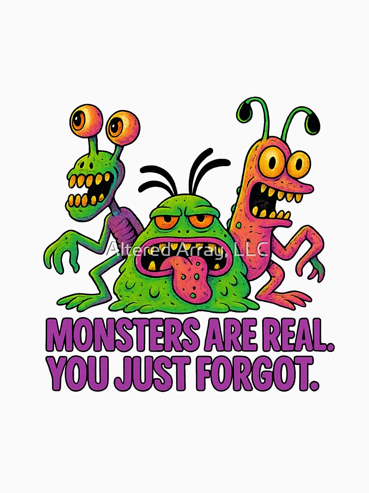 Monsters Are Real – 90s Cartoon Horror Trio Design by Altered Array, LLC