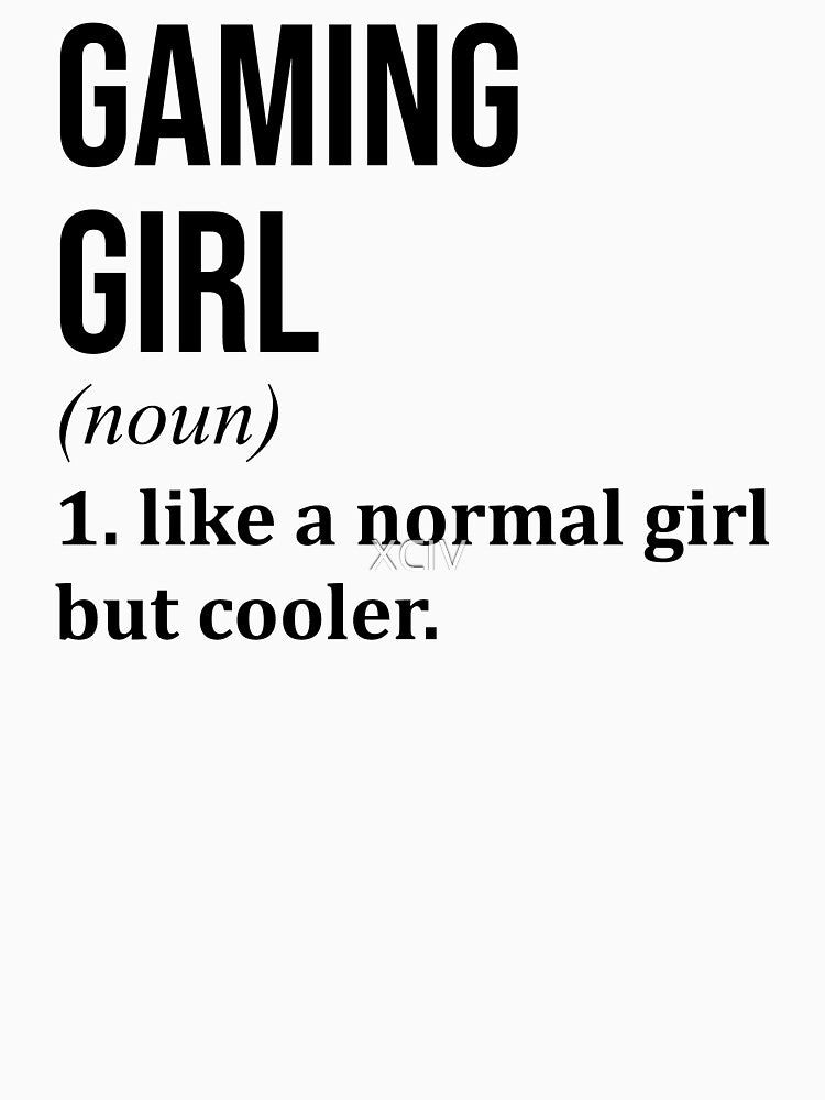 Gaming Girl Definition by XCIV