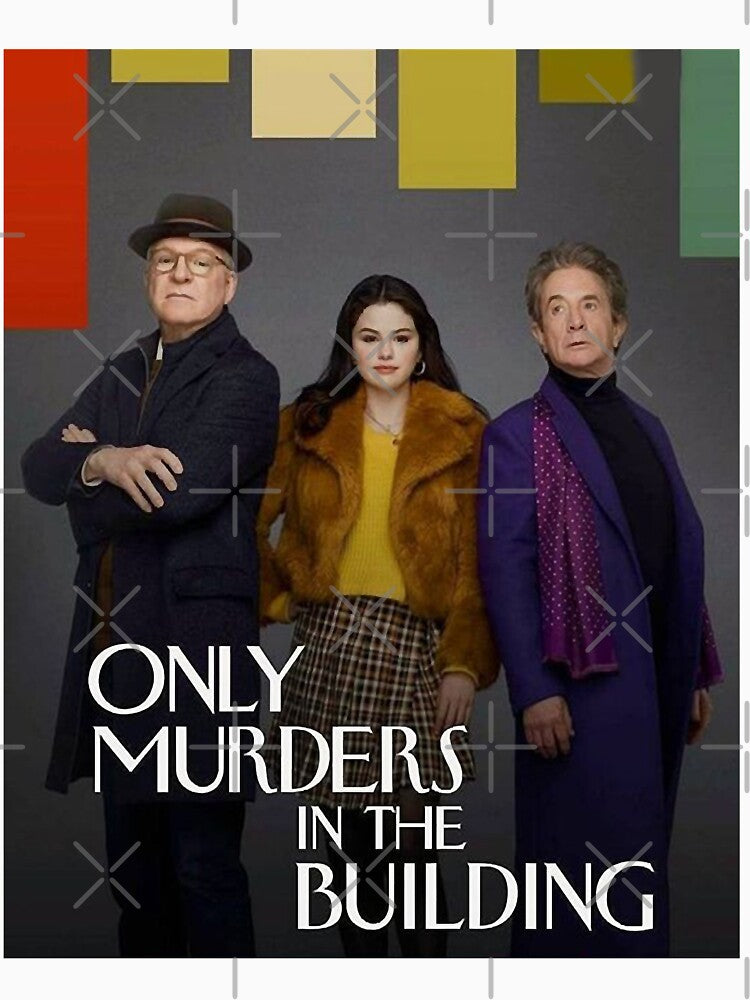 Pretty Beautiful Only Murder In The Building Series Cute Gift by DuncanMomKennea