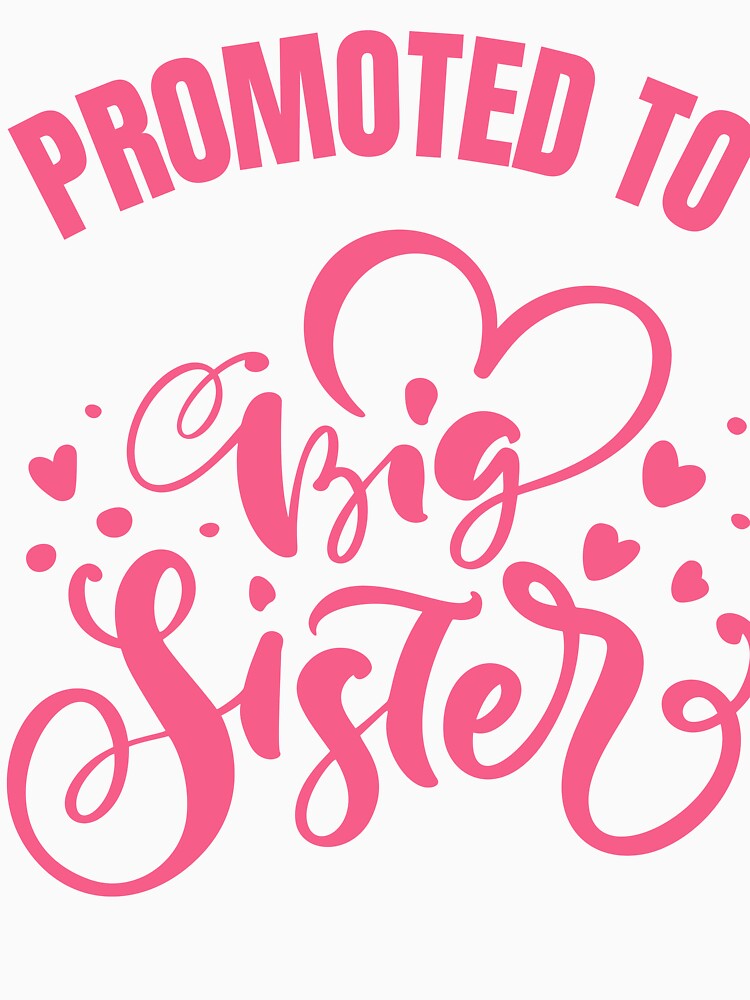 Promoted to Big Sister Cute Baby Graphic by socialarmour