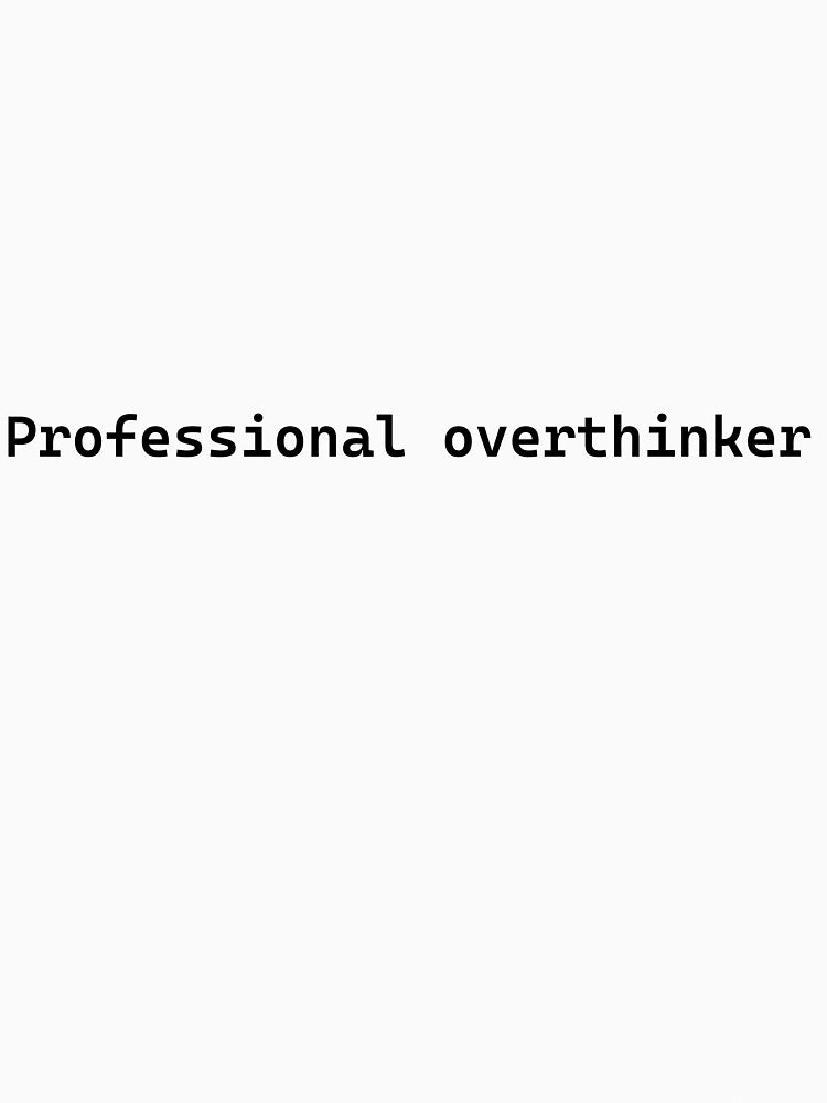 Professional overthinker by ChristopherDD