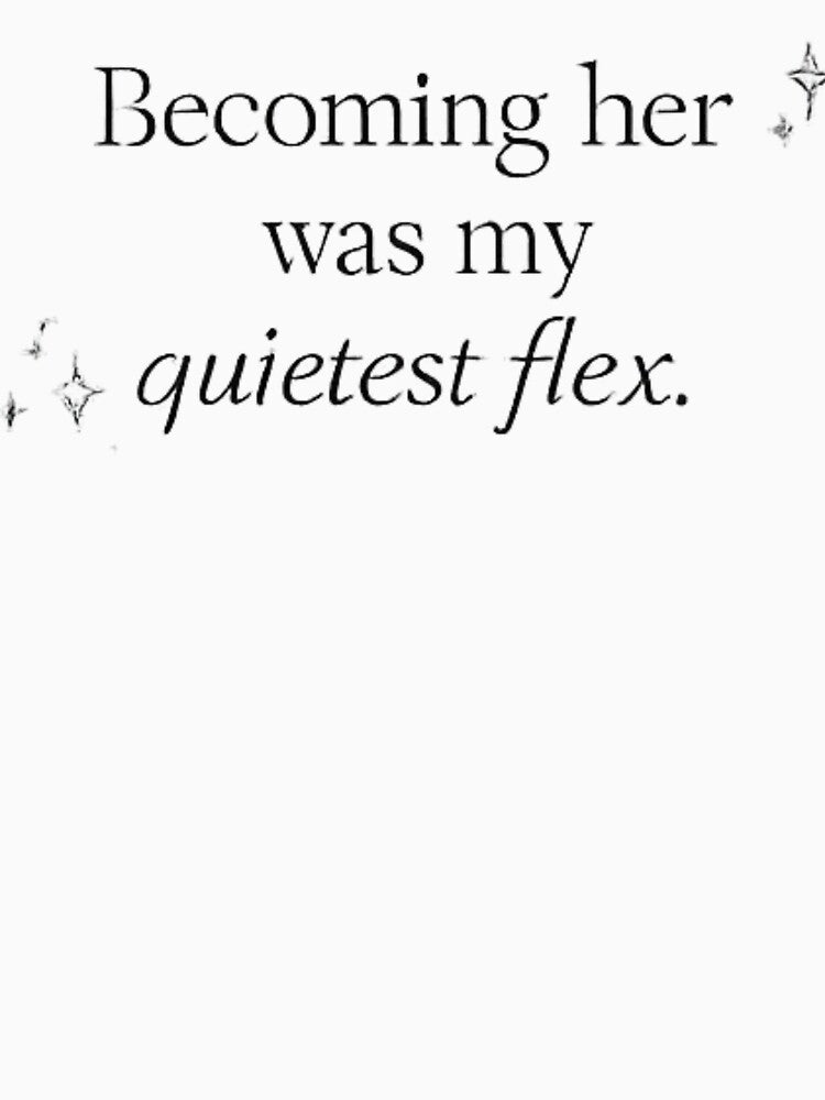 Becoming Her Was My Quietest Flex – Soft Life Aesthetic Quote Design by TrendForgePrints