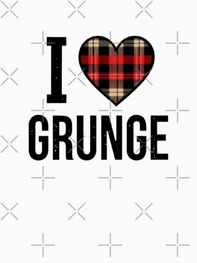 I Love Grunge by KinshipThings