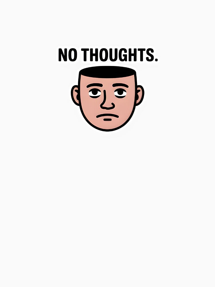 No Thoughts. Head Empty – Blank Mind Meme Minimal Face Sticker by StickerNexa