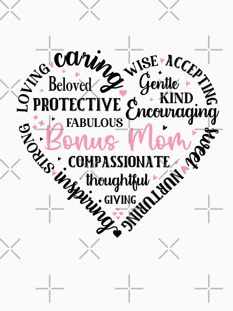 Bonus Mom. A perfect gift for moms on mother's day by Hope2123