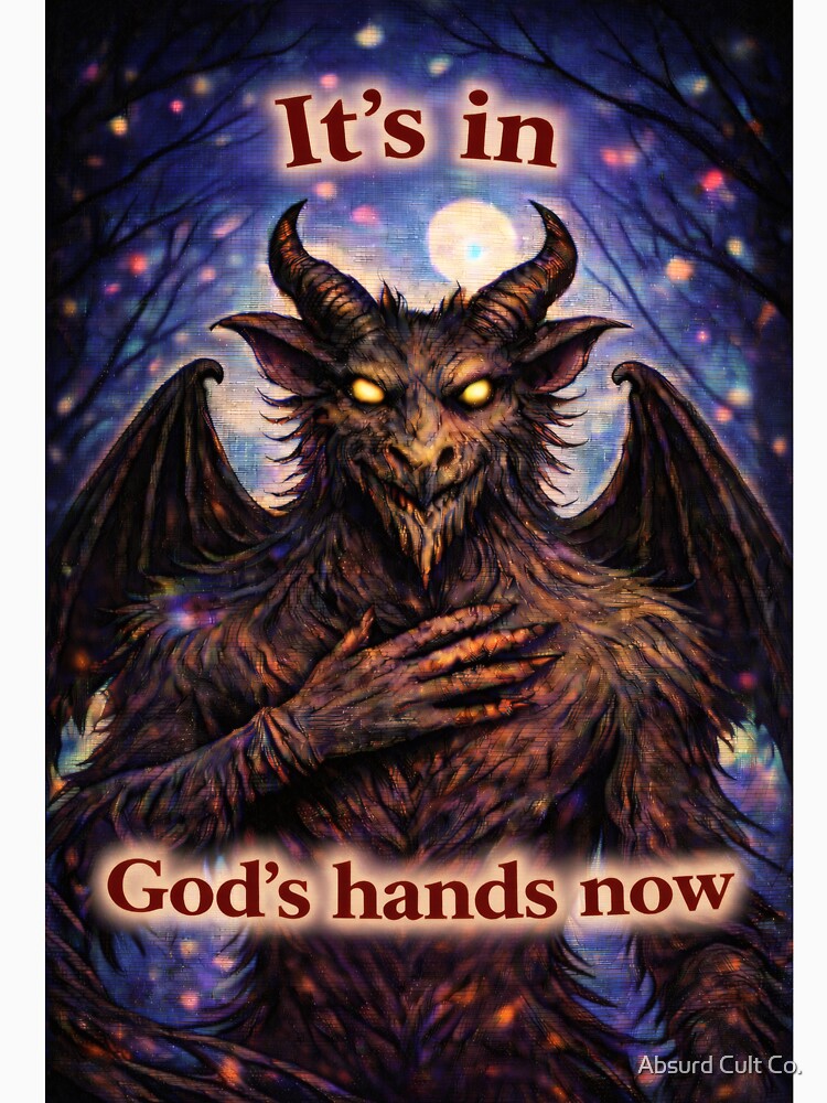 Jersey Devil – "It's In God's Hands Now" – Cursed Affirmation by Absurd Cult Co.
