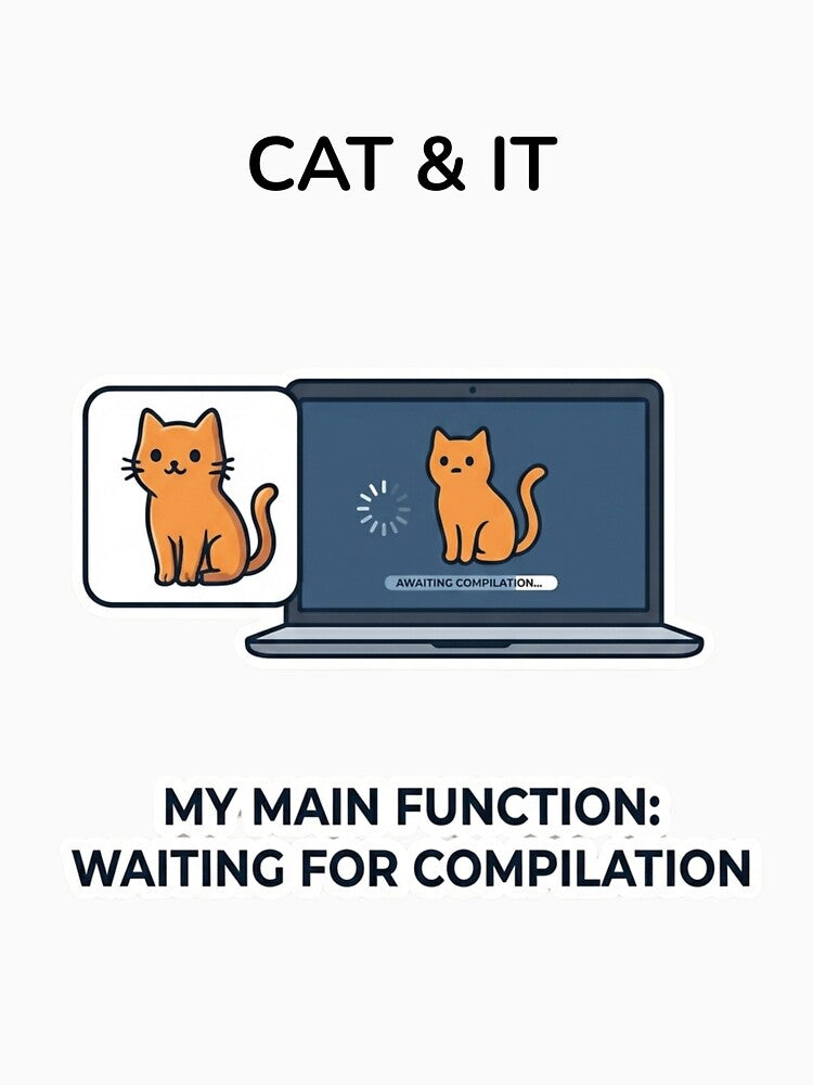 Funny Programmer Gift My Main Function Waiting For  Compilation Cat Developer Humor Shirt Coder Gift by Dev Mode
