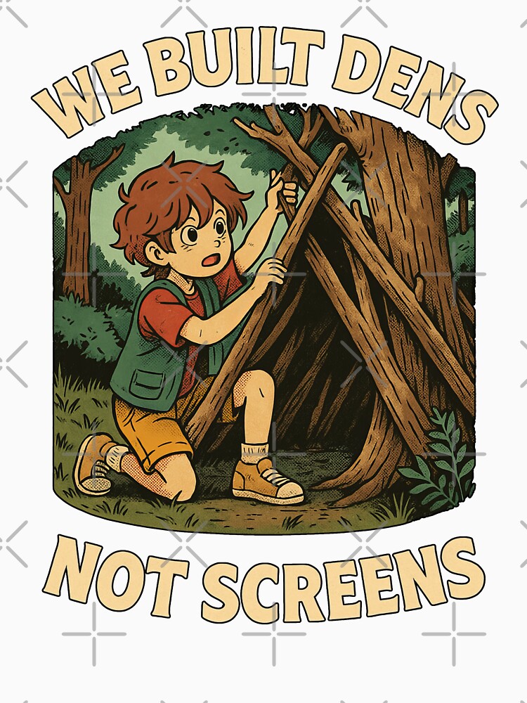 We Built Dens, Not Screens – Retro Anime Nature Shirt | Gift for Kids Who Grew Up Outside by NicoDesignArt