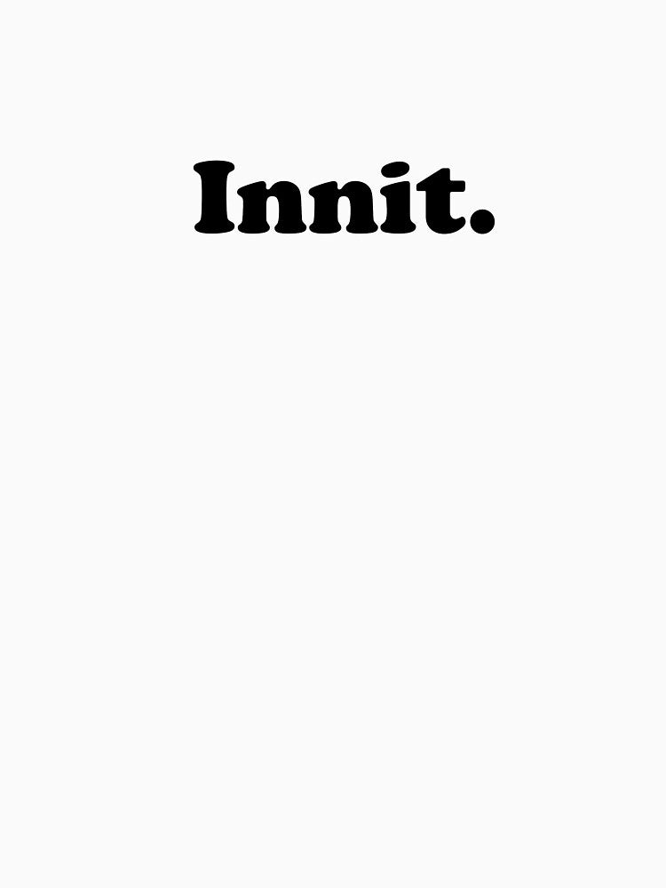 Innit. by LogicFK