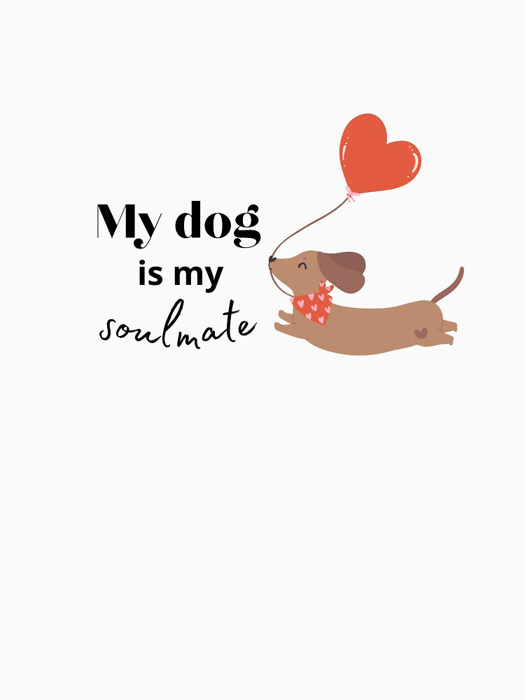 My soulmate is my dog by Montimade