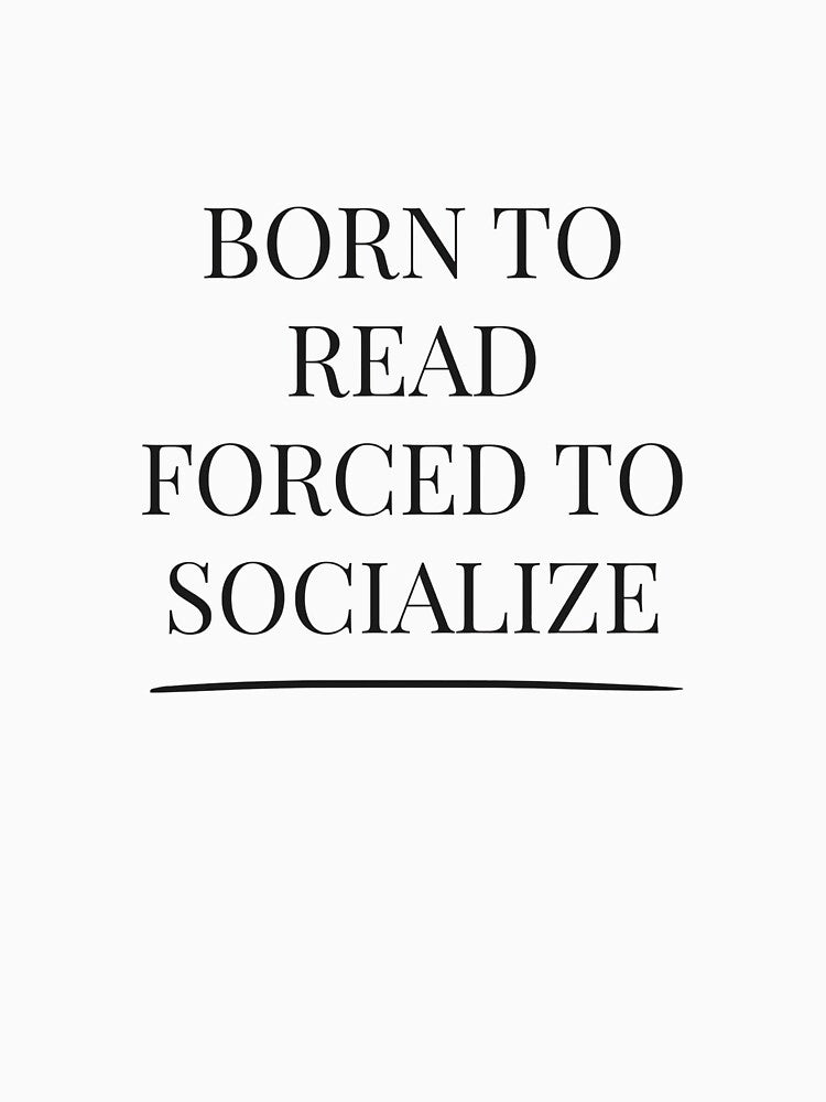 Born to Read Forced to Socialize - Booktok x Romance Reader Aesthetic by Inkbound Co