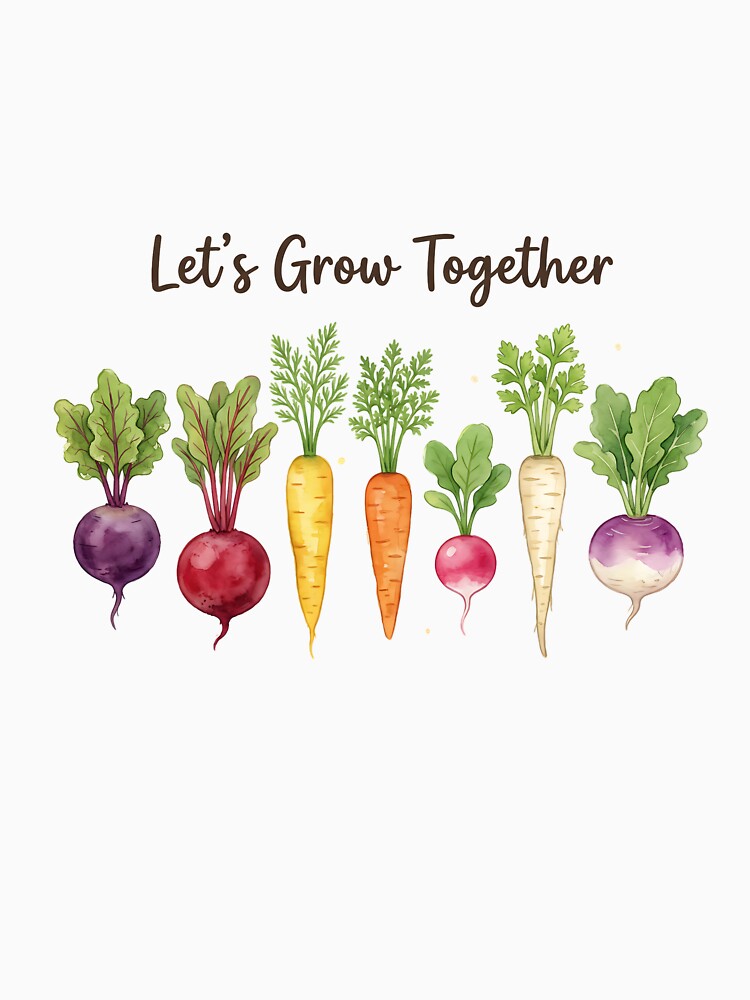 Let’s Grow Together – Cute Garden Roots Shirt | Botanical Vegetable Illustration Tee | Plant Lover Gift Unisex T-Shirt by PrintedWithSoul
