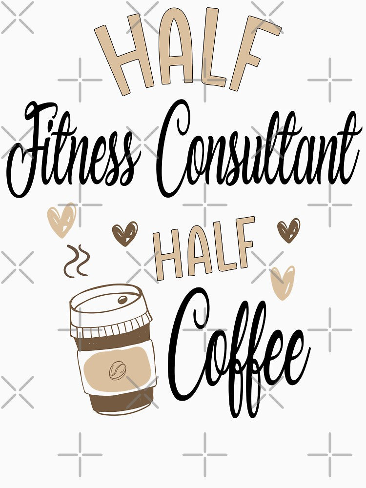 Funny Fitness Consultant Coffee Awesome And Cool by LifeGoods103