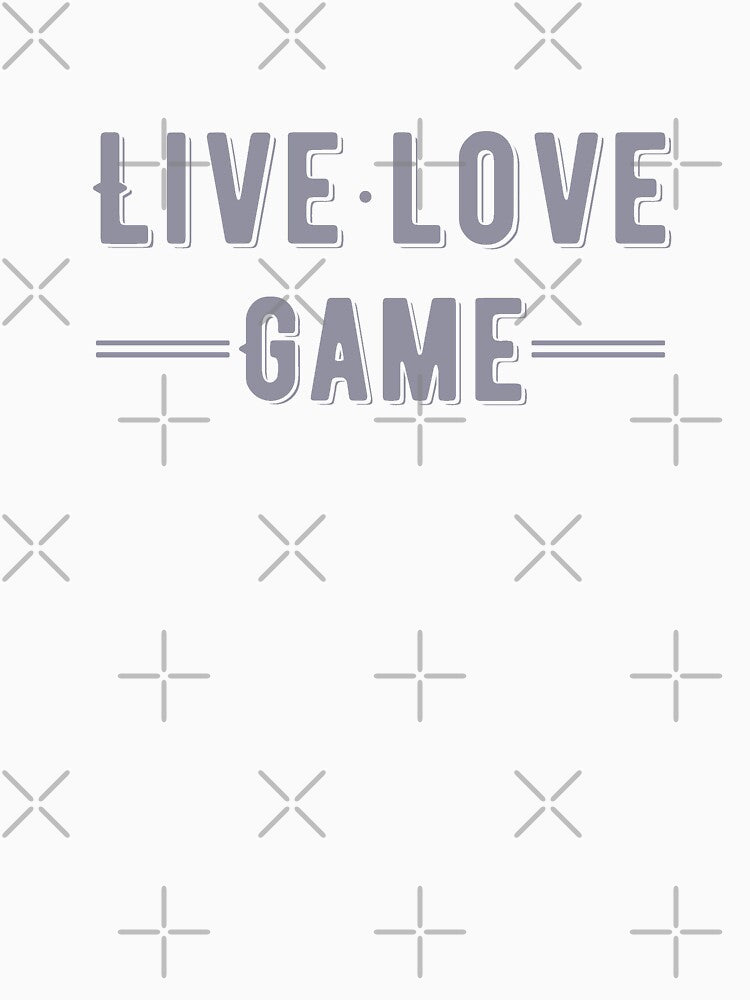 Live - Love - Game - Gamer Life by madtoyman