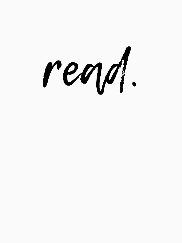 Read | Reading | Reader | Book | Bookish | Kindle | Book Girl | Teacher | Book Aesthetic by ShoniwDesigns