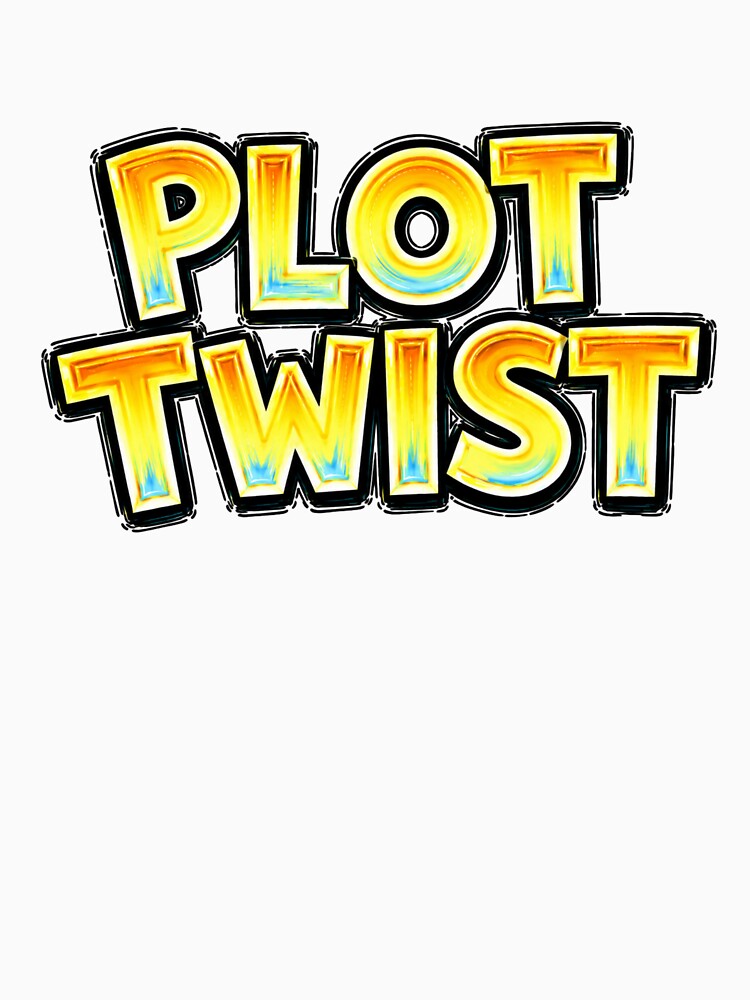 PLOT TWIST Funny Meme Typography by Mac Sketches