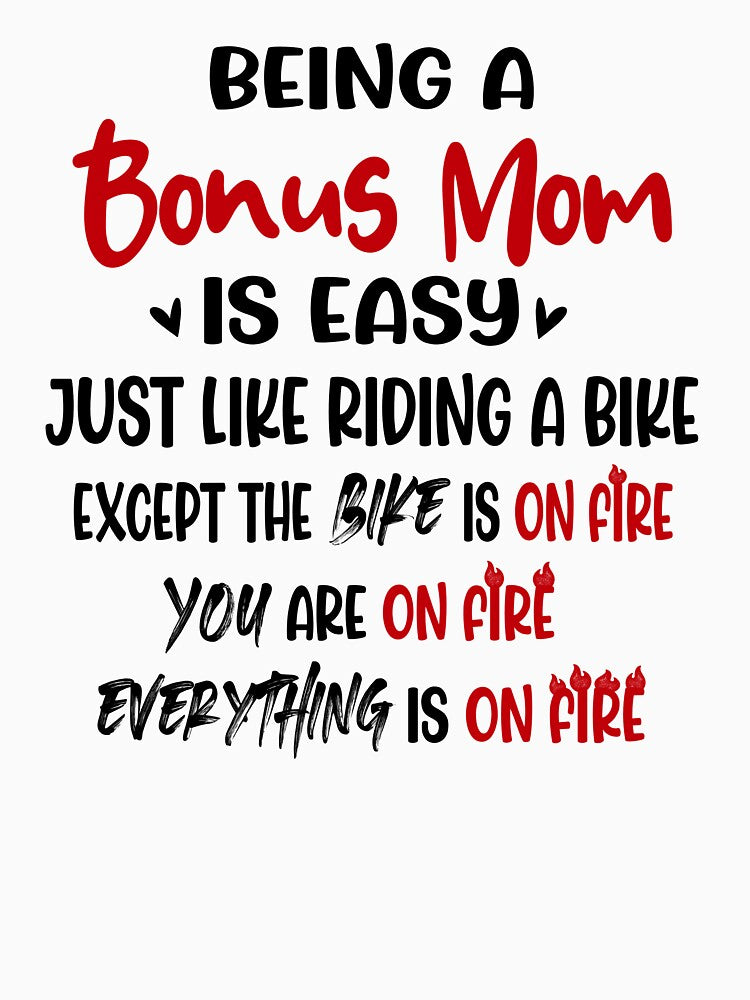 Being A Bonus Mom Is Like Riding A Bike Mothers Day Birthday Funny Stepmom by EasyPrintGift