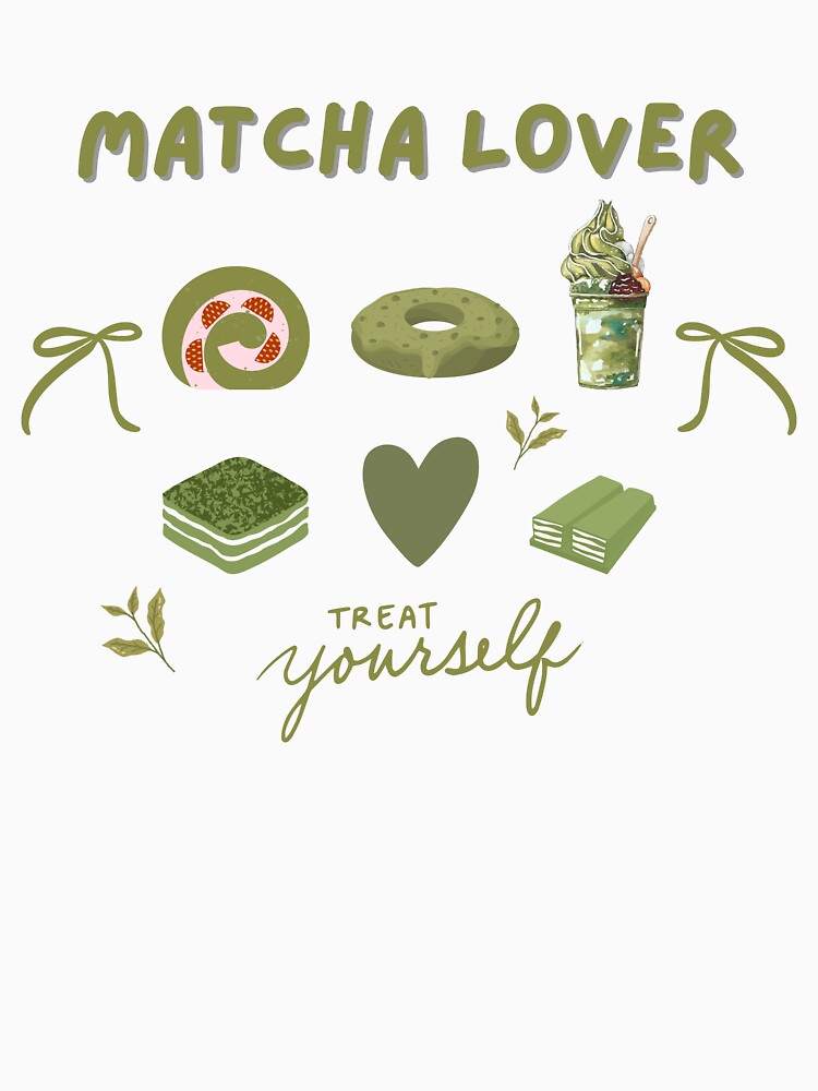 Matcha Lover – Treat Yourself Edition by ZerotwoStudio