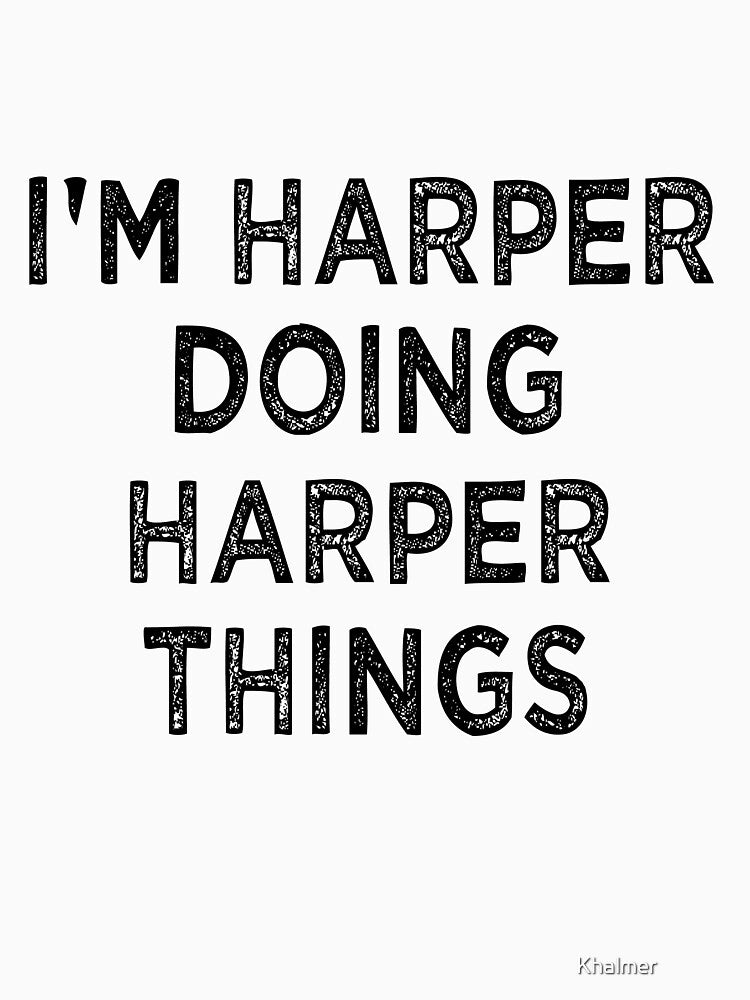 I'M HARPER DOING HARPER THINGS Funny Christmas Idea by Khalmer ⭐⭐⭐⭐⭐