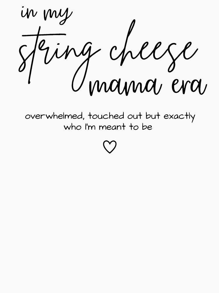 In My String Cheese Mama Era by krystalRomanart