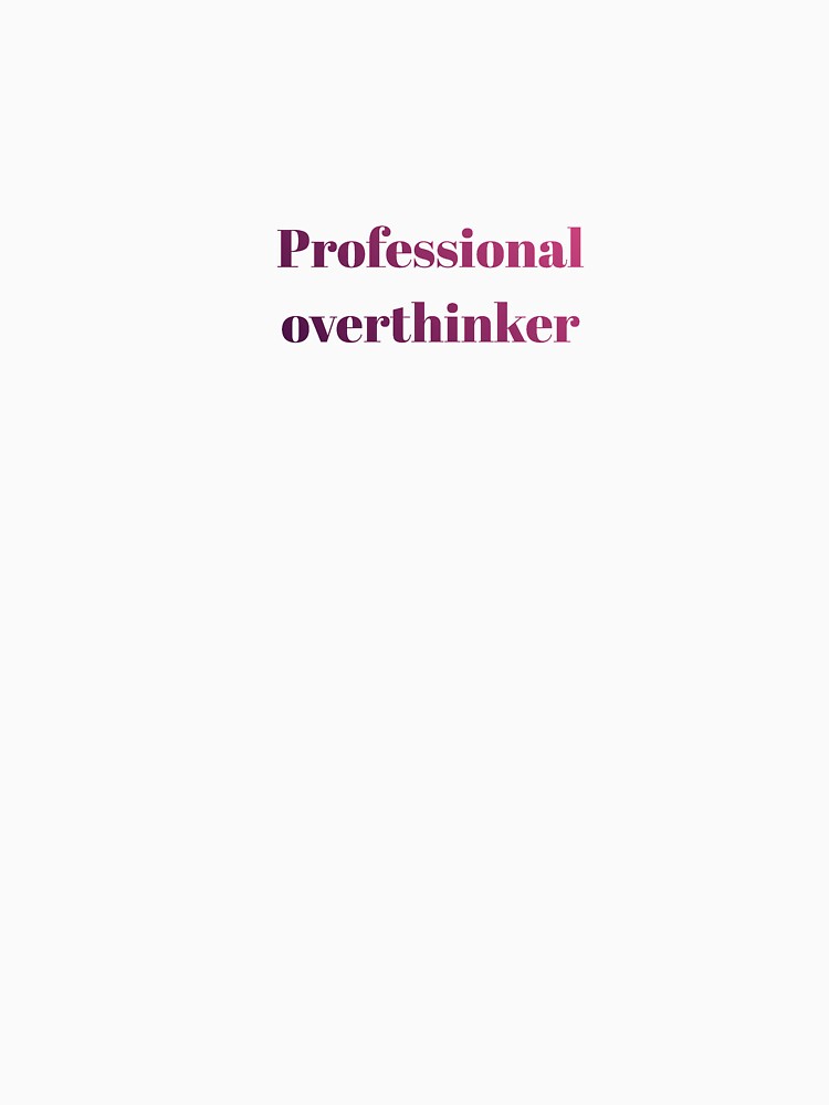 Design on overthinking by Physics Geek Store
