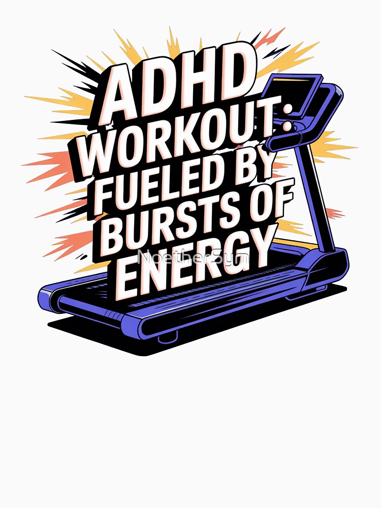 ADHD workout, fueled by bursts of energy, ADHD fitness by NoetherSym