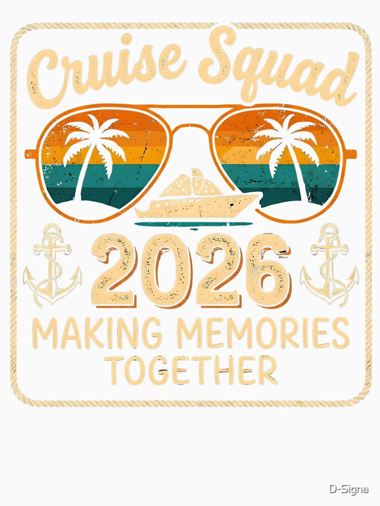 Cruise Squad 2026 Making Memories Together Retro Sunset Cruise Ship by D-Signa