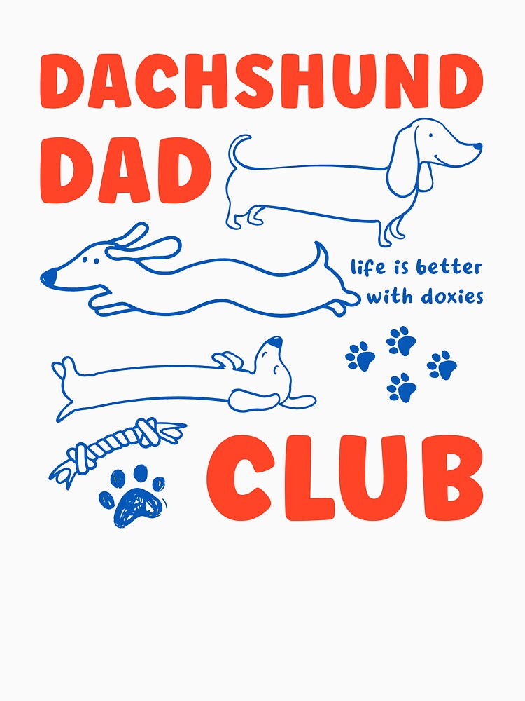 Dachshund Dad Club Funny by charoen-design