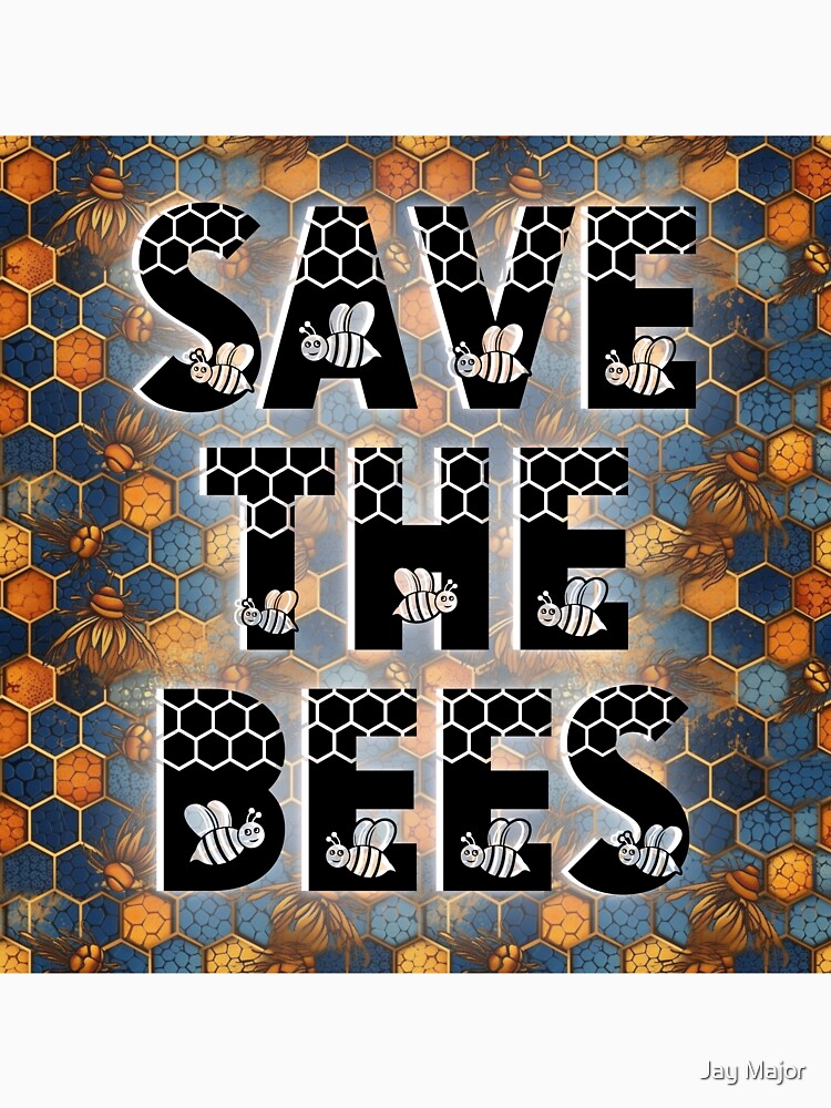 Save The Bees 2 by Jenson Major
