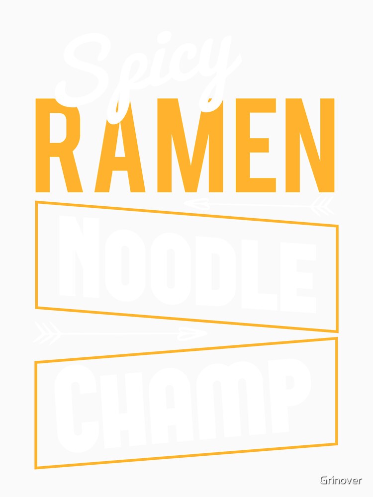 Spicy Ramen Noodle Champ by Grinover