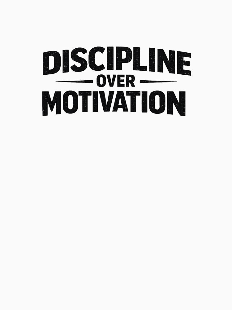 Discipline Over Motivation – Fitness Motivation Gym Quote by Mavriboy