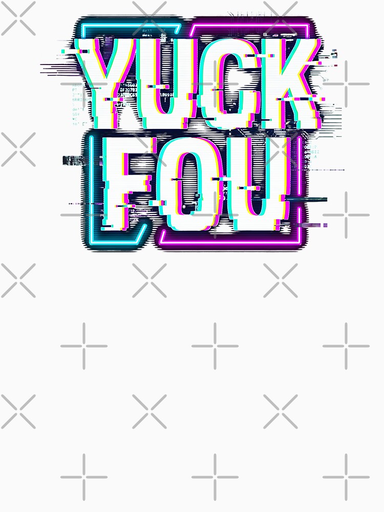 Yuck Fou Glitch Typography Cyberpunk by SplashTastic