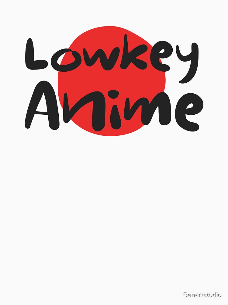 Lowkey anime by Benartstudio