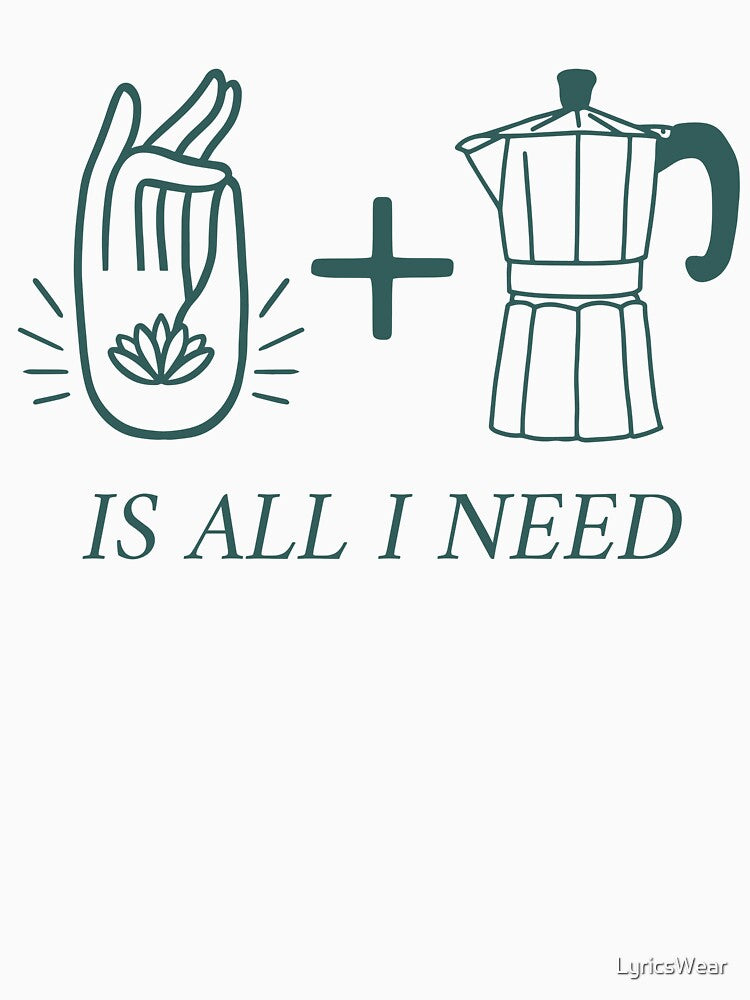 YOGA AND COFFEE IS ALL I NEED by LyricsWear