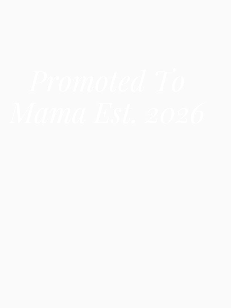Promoted To Mama Est 2026 Announcement by NicheInkCo