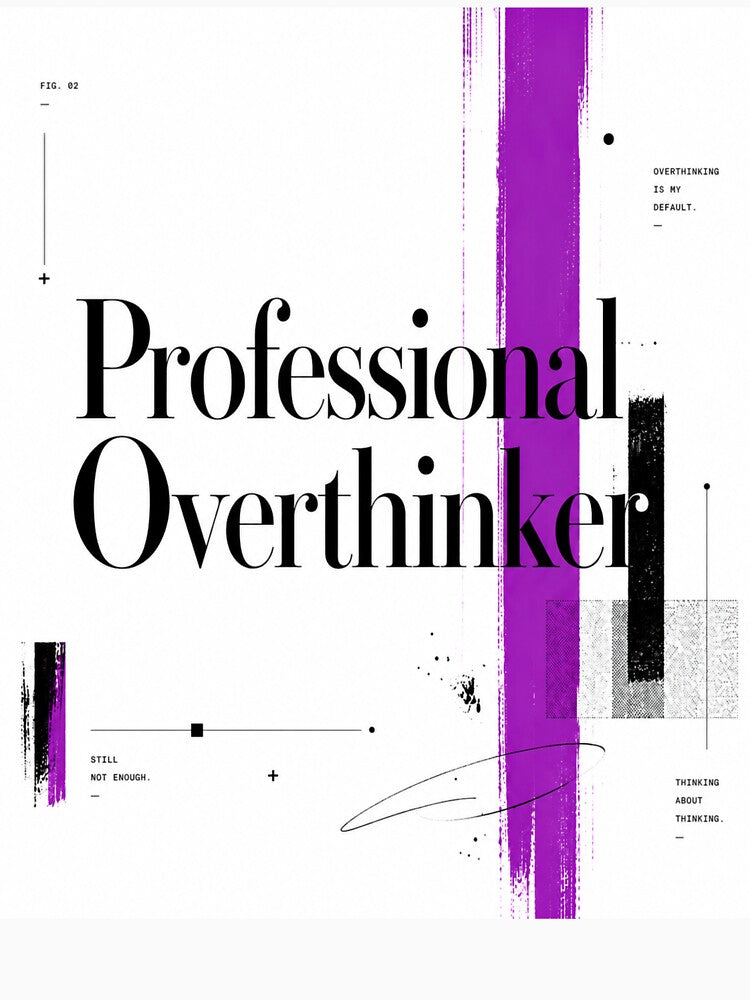 Professional Overthinker Purple Typography by tmoca