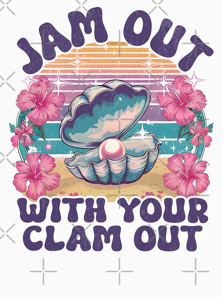 Jam Out With Your Clam Out by Beanster-nl