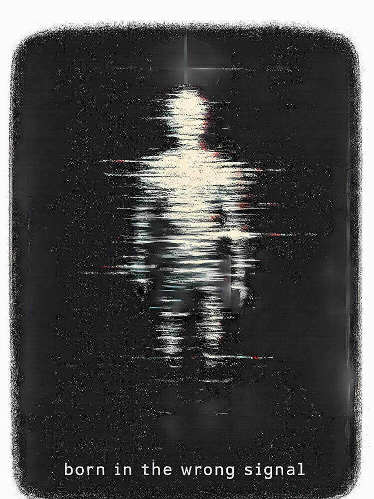 Born In The Wrong Signal - Glitch Art Silhouette by Statikk Apparel