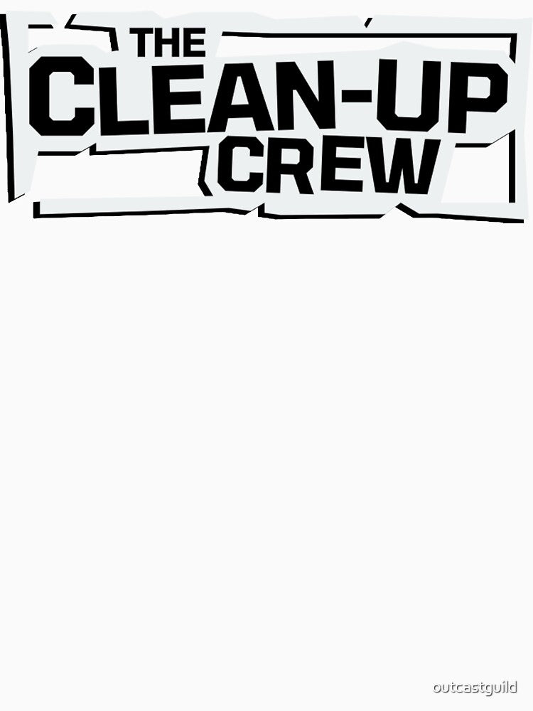Clean Up Crew by outcastguild