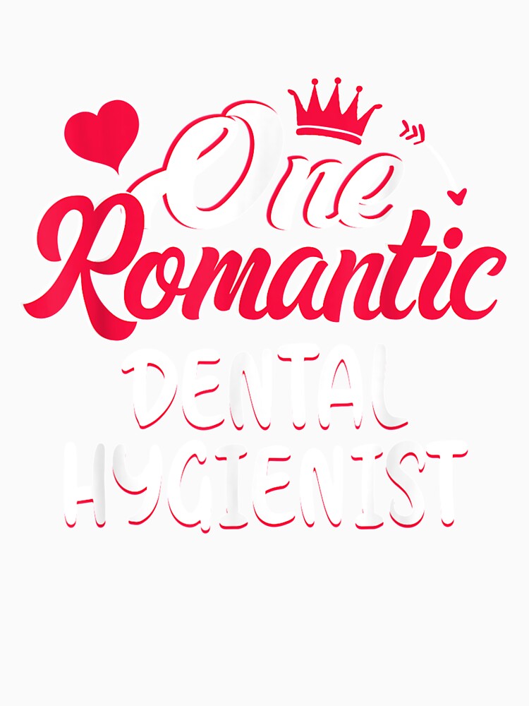 Valentines Day Funny Dental Hygienist Gift For Men Women by shirleyfinley
