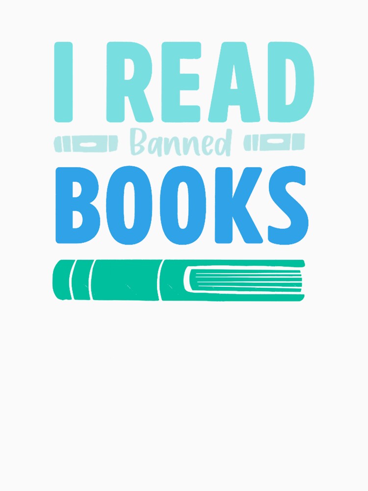 I Read Banned BooksLong by PetuniaaaTees