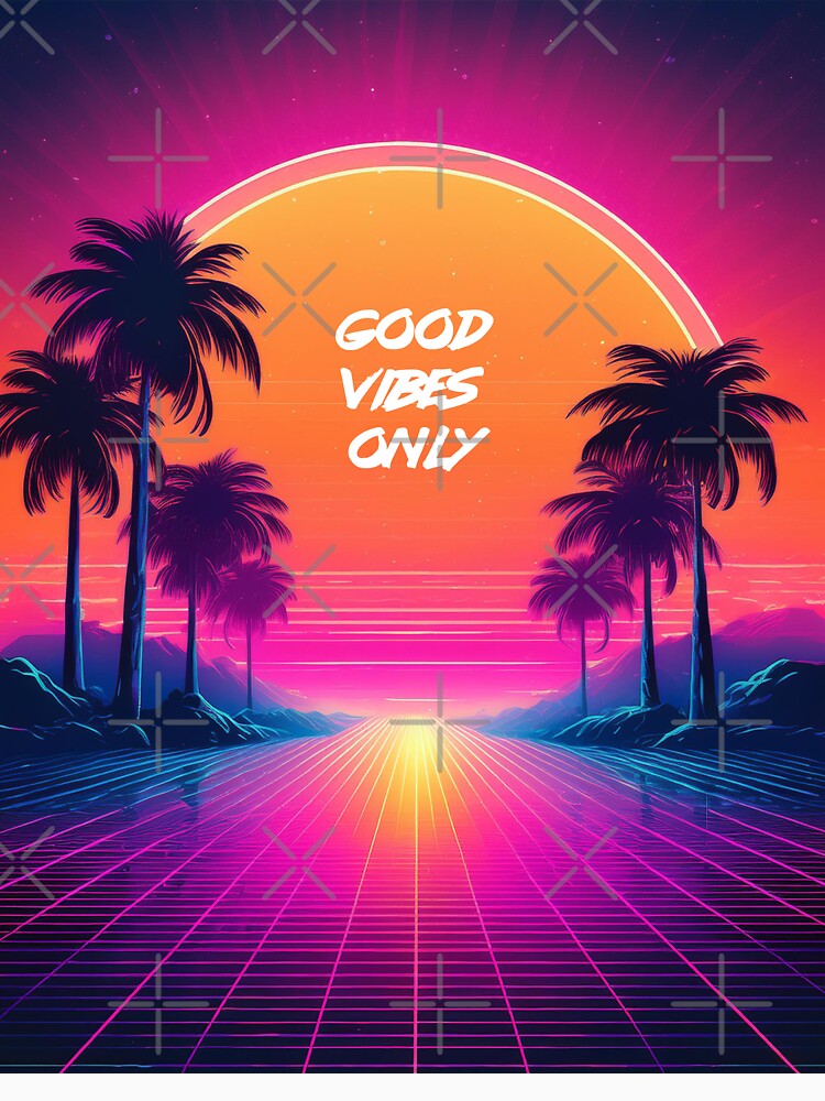 Good Vibes Only - Neon Sunset by Turnbull913