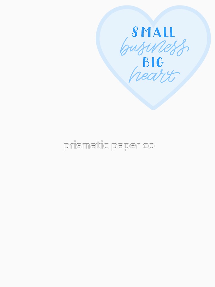 small business, big heart in blue by prismatic paper co