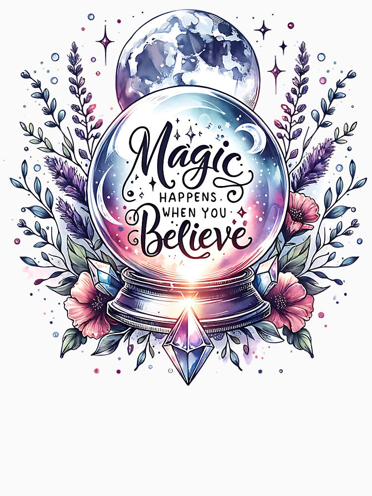 Magic Happens When You Believe - Floral Celestial Crystal Ball by Testarossi Designs