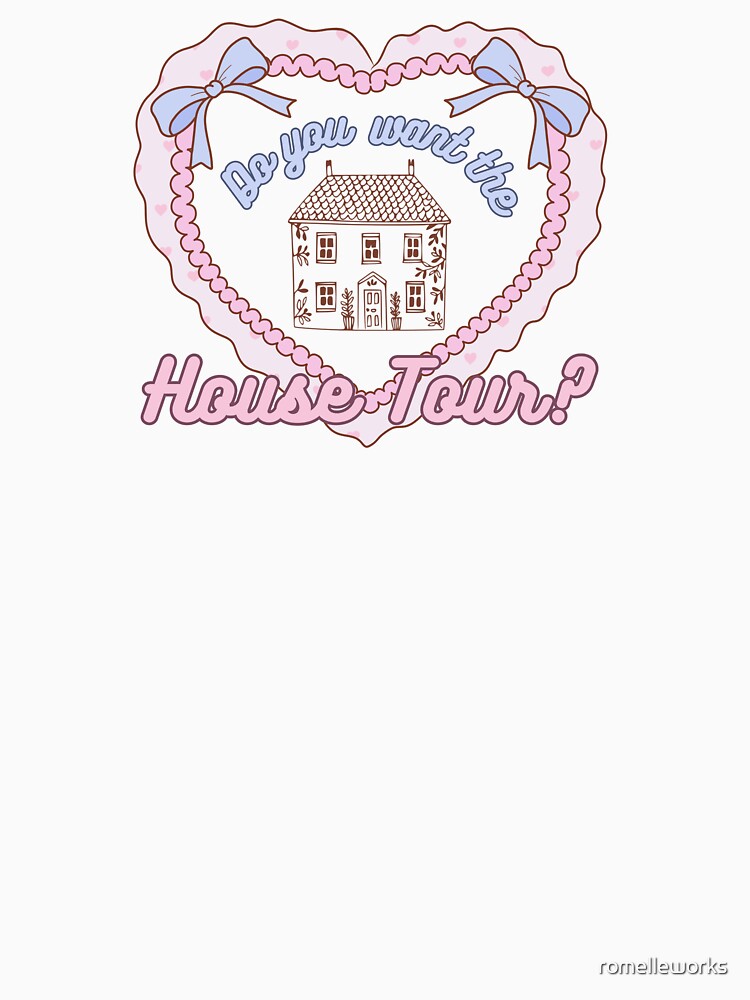 House Tour? Cute Coquette Aesthetic – Funny Soft Girl Design by romelleworks