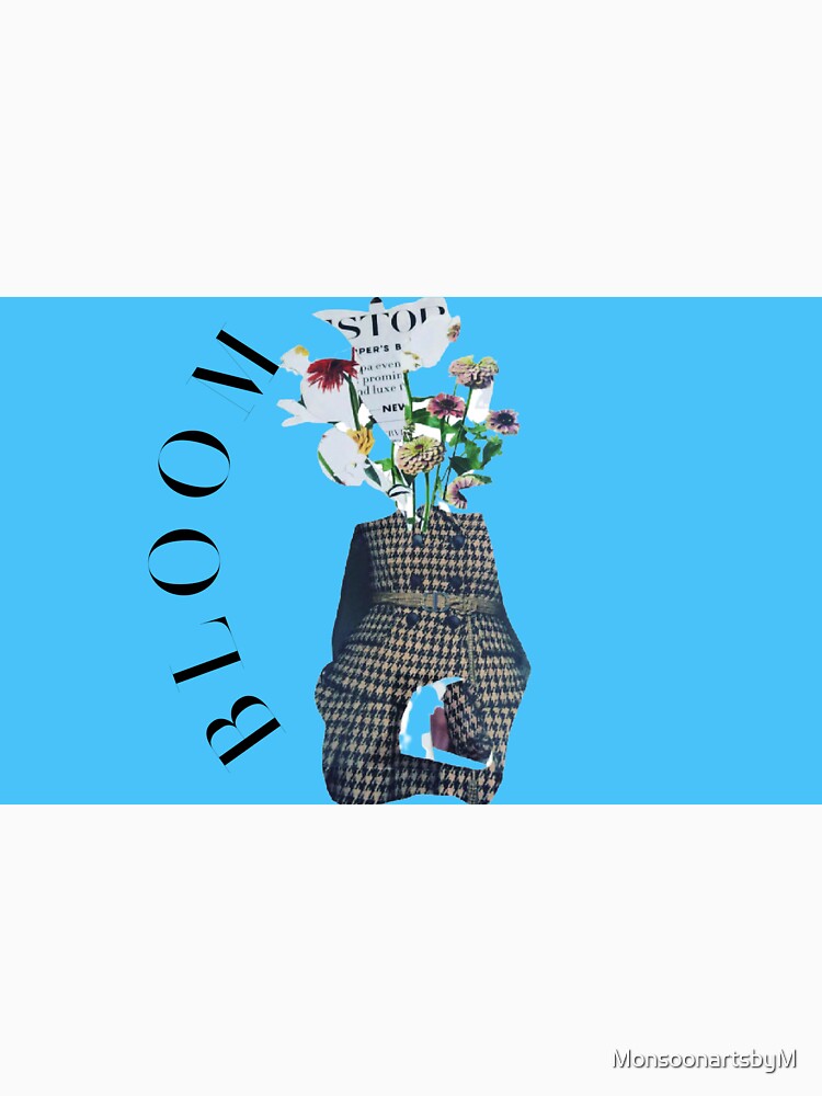 B L O O M by MonsoonartsbyM