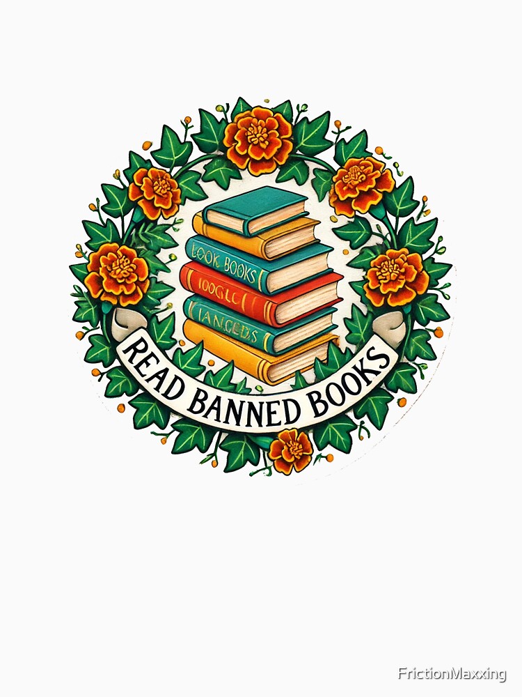Read Banned Books by FrictionMaxxing