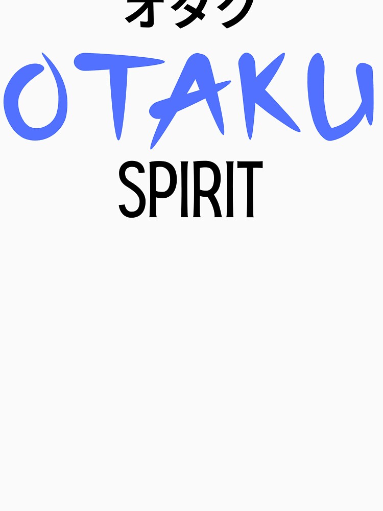 OTAKU Spirit Manga Anime Shonen by Massaie55