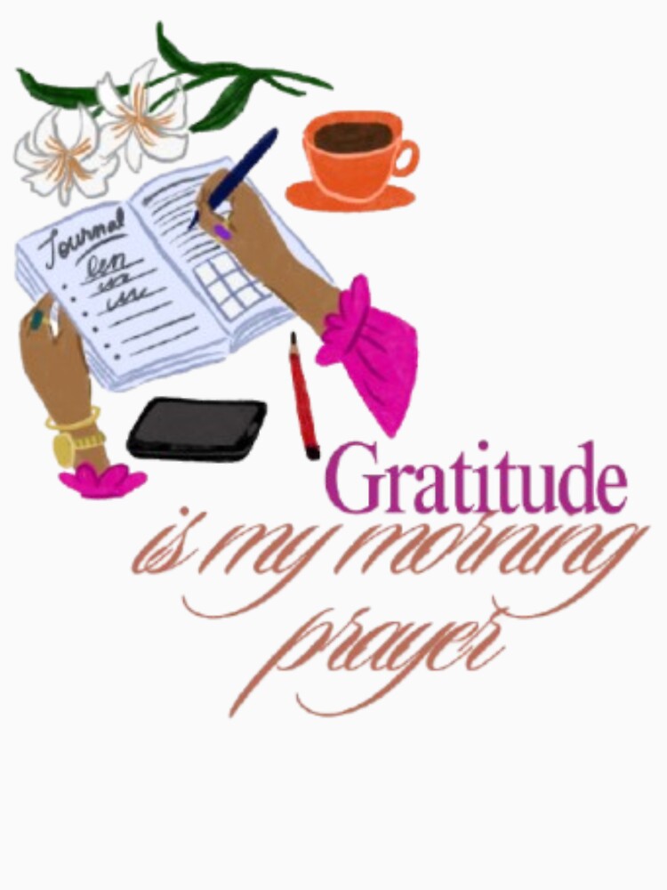 Gratitude Is My Morning Prayer - Cozy Journaling Affirmation by Miheerala